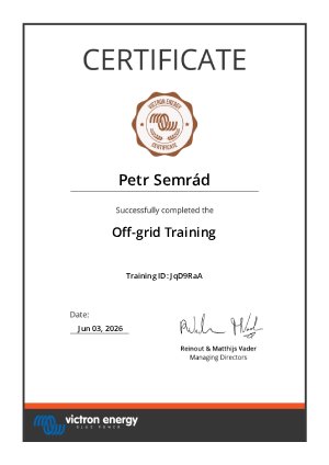 Certifikát o absolvování odborného školení Off-grid napájecích systémů Victron energy vystavený dne 3.6.2026 pro Petra Semráda